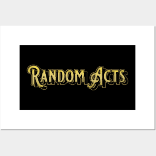 Random Acts Posters and Art